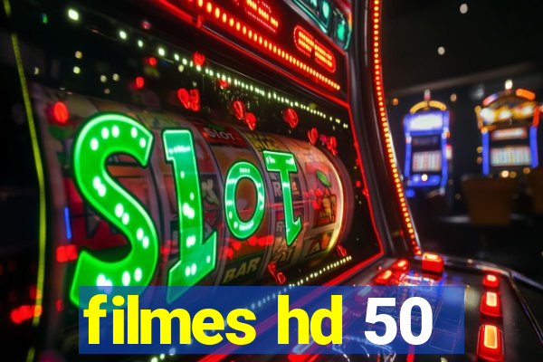 filmes hd 50